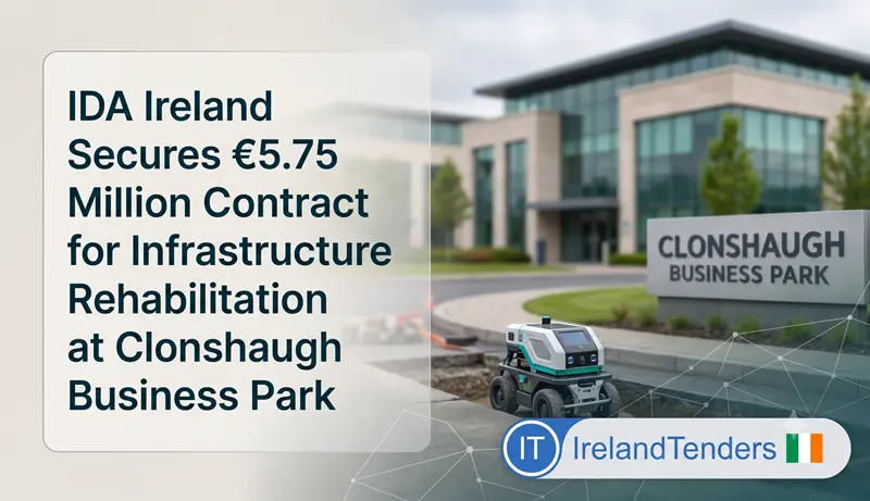 IDA Ireland Secures €5.75 Million Contract for Infrastructure Rehabilitation at Clonshaugh Business Park