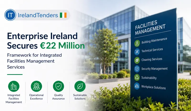 Enterprise Ireland Secures €22 Million Framework for Integrated Facilities Management Services