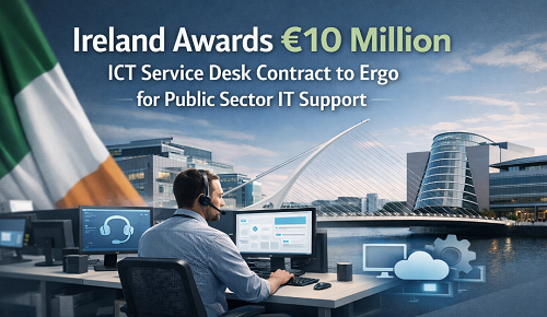Ireland Awards €10 Million ICT Service Desk Contract to Ergo for Public Sector IT Support